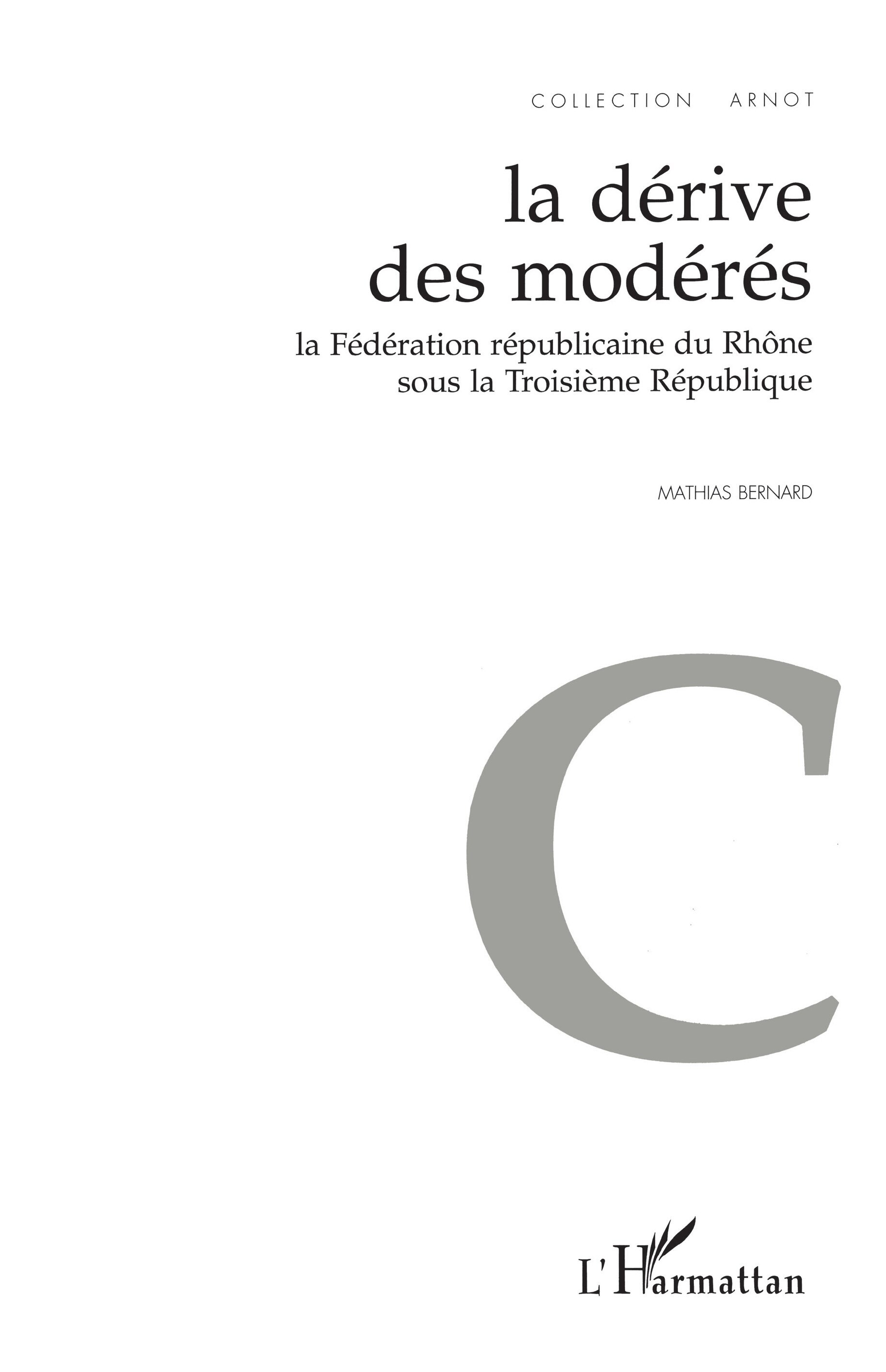 La Dérive des Modérés
