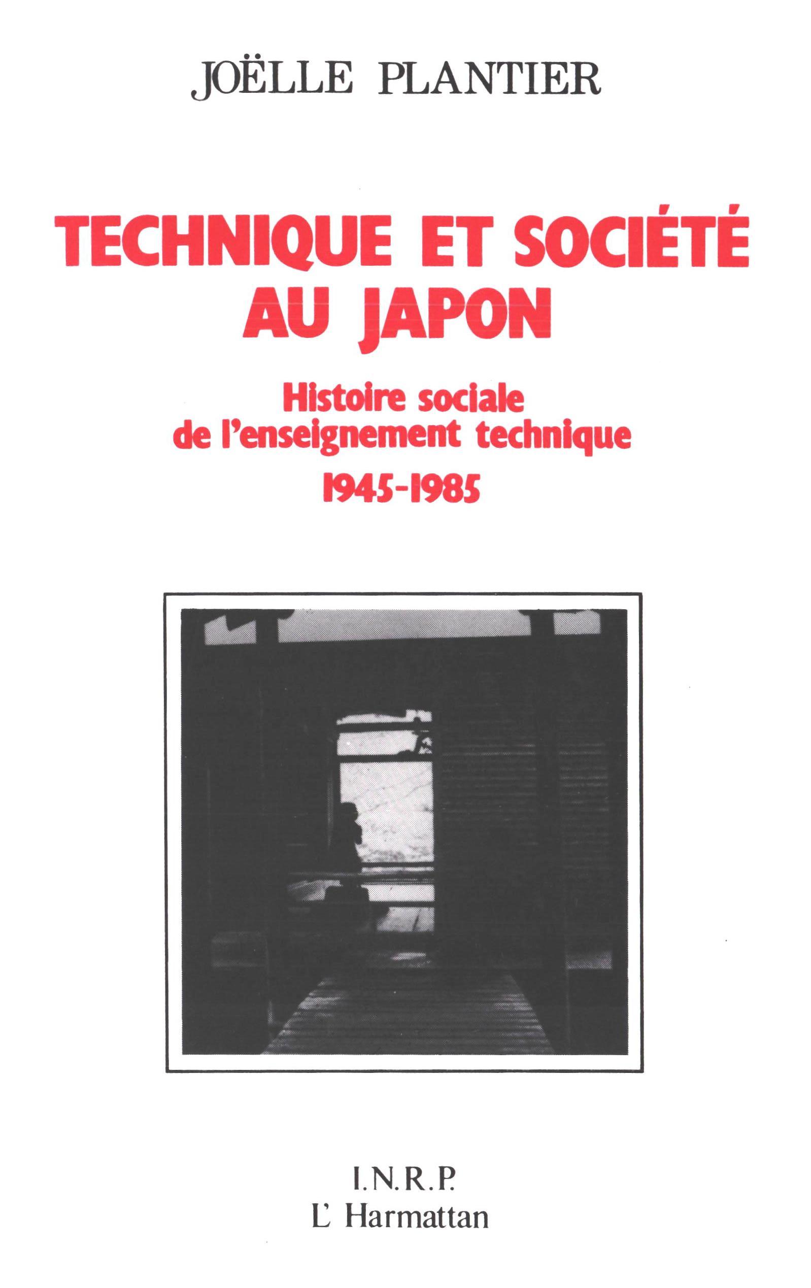 Technique et société au Japon - histoire sociale de l'enseignement technique, 1945-1985