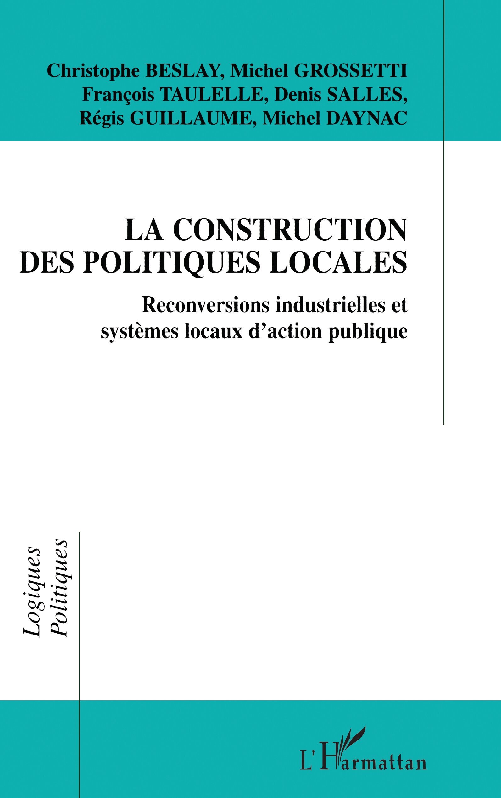 La Construction des Politiques Locales