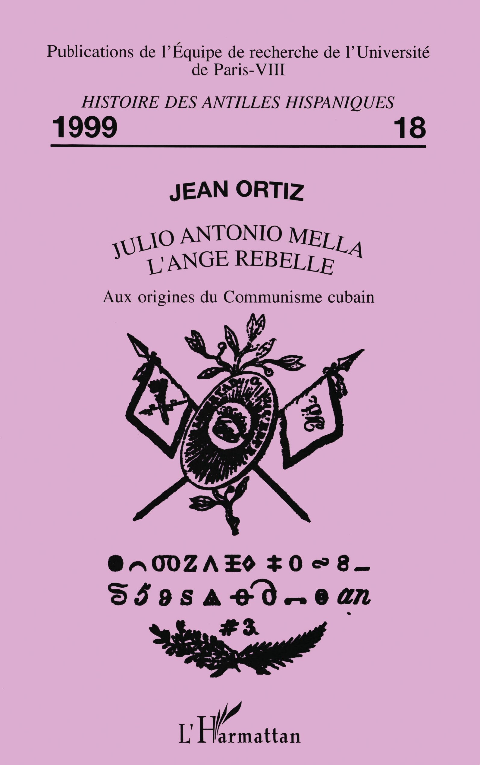 JULIO ANTONIO MELLA L'ANGE REBELLE