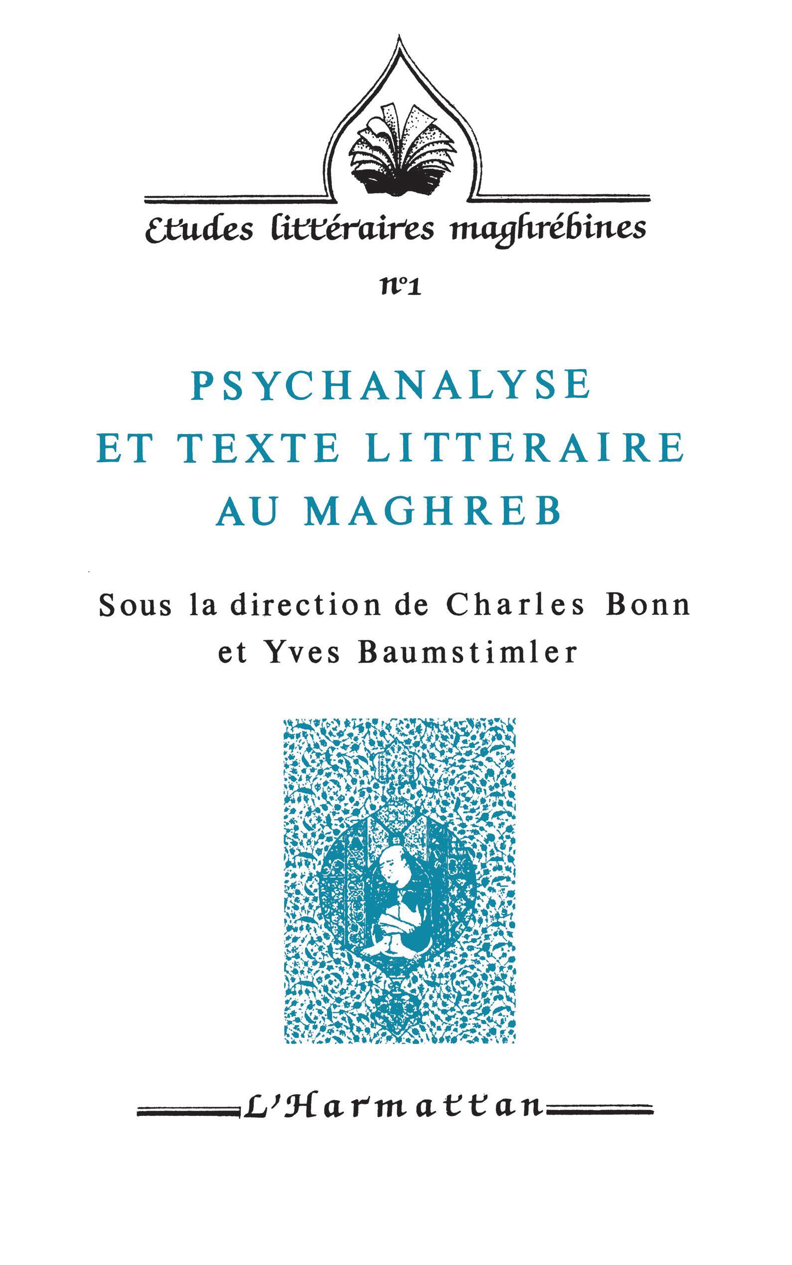 Psychanalyse et texte littéraire au Maghreb