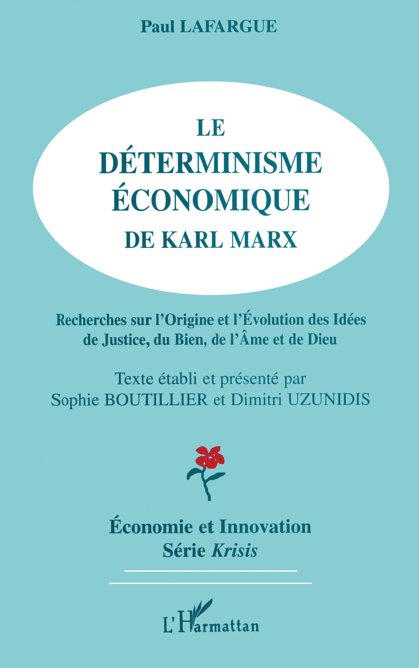 Le déterminisme économique de Karl Marx