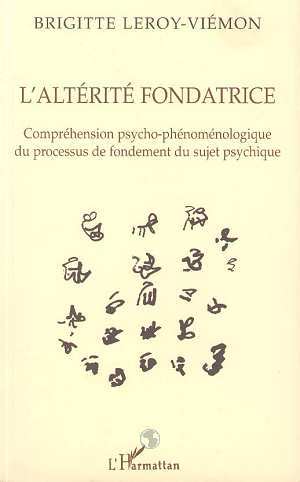 L'ALTÉRITÉ FONDATRICE