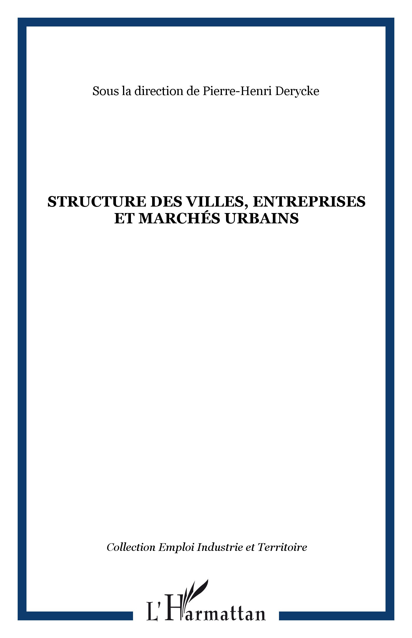STRUCTURE DES VILLES, ENTREPRISES ET MARCHÉS URBAINS