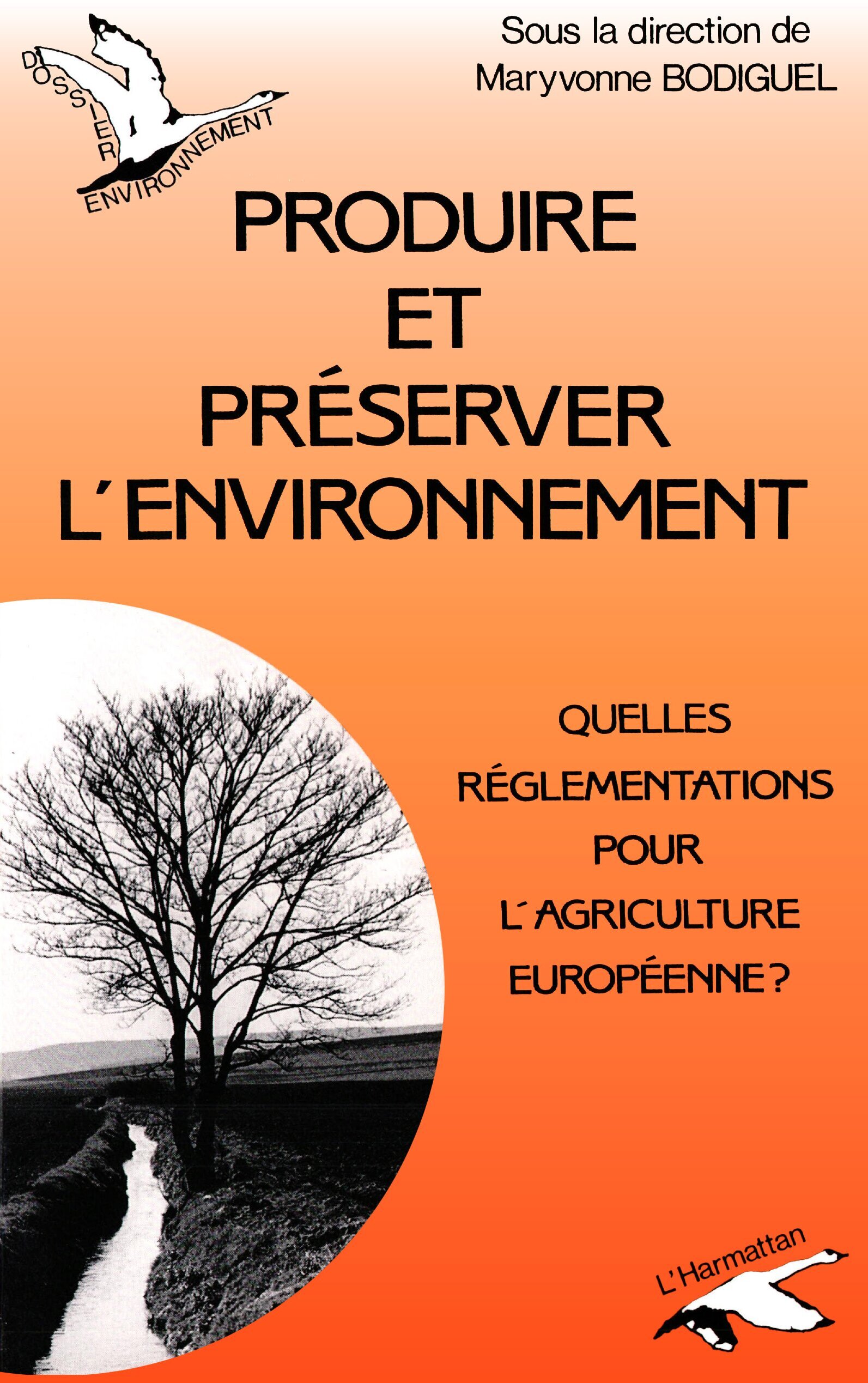 Produire et préserver l'environnement