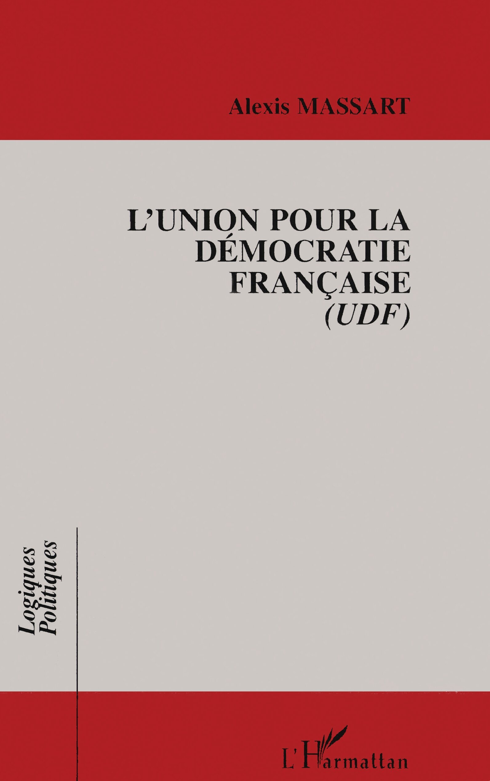 L'UNION POUR LA DÉMOCRATIE FRANÇAISE (UDF)
