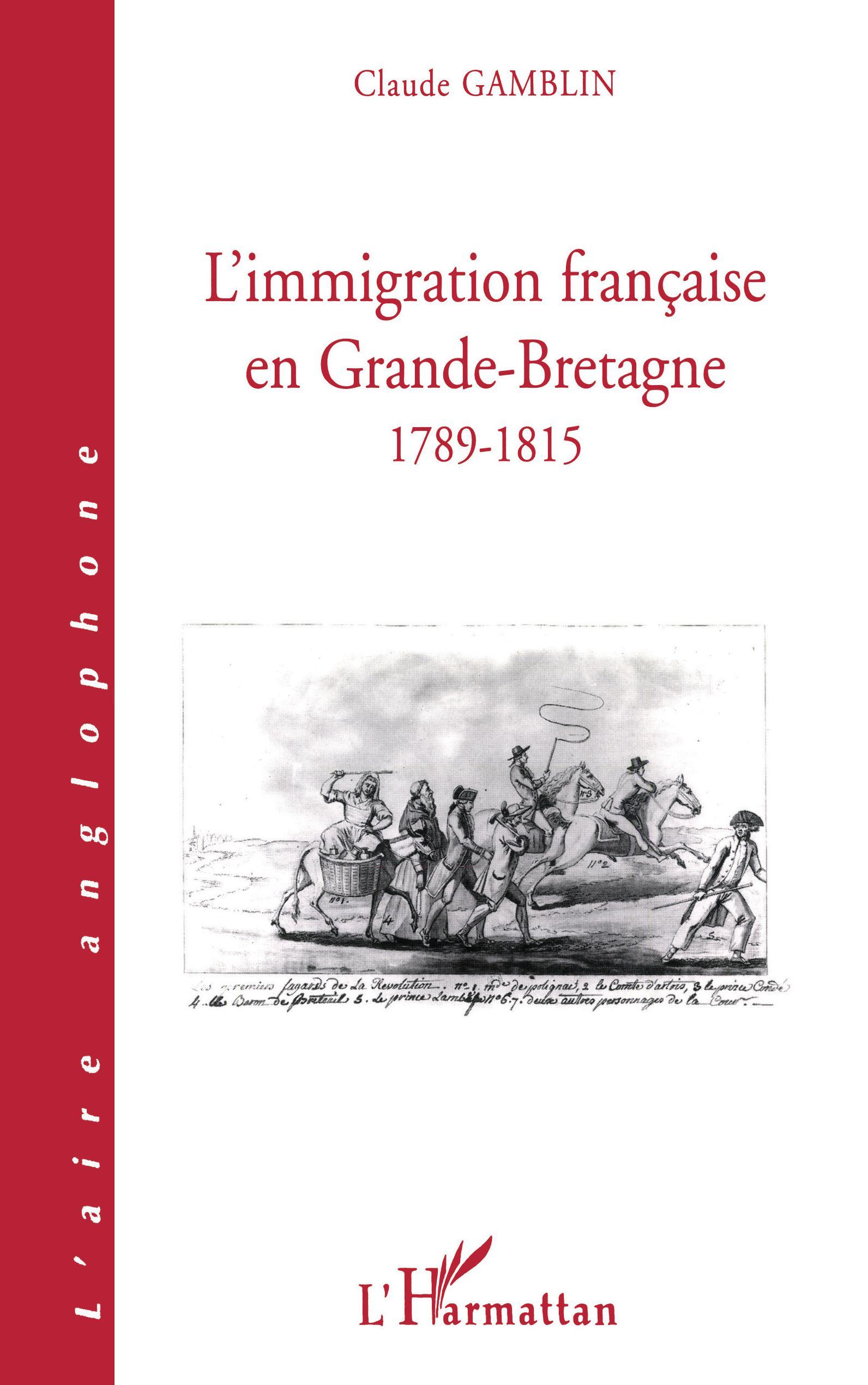 L'IMMIGRATION FRANCAISE EN GRANDE-BRETAGNE 1789-1815