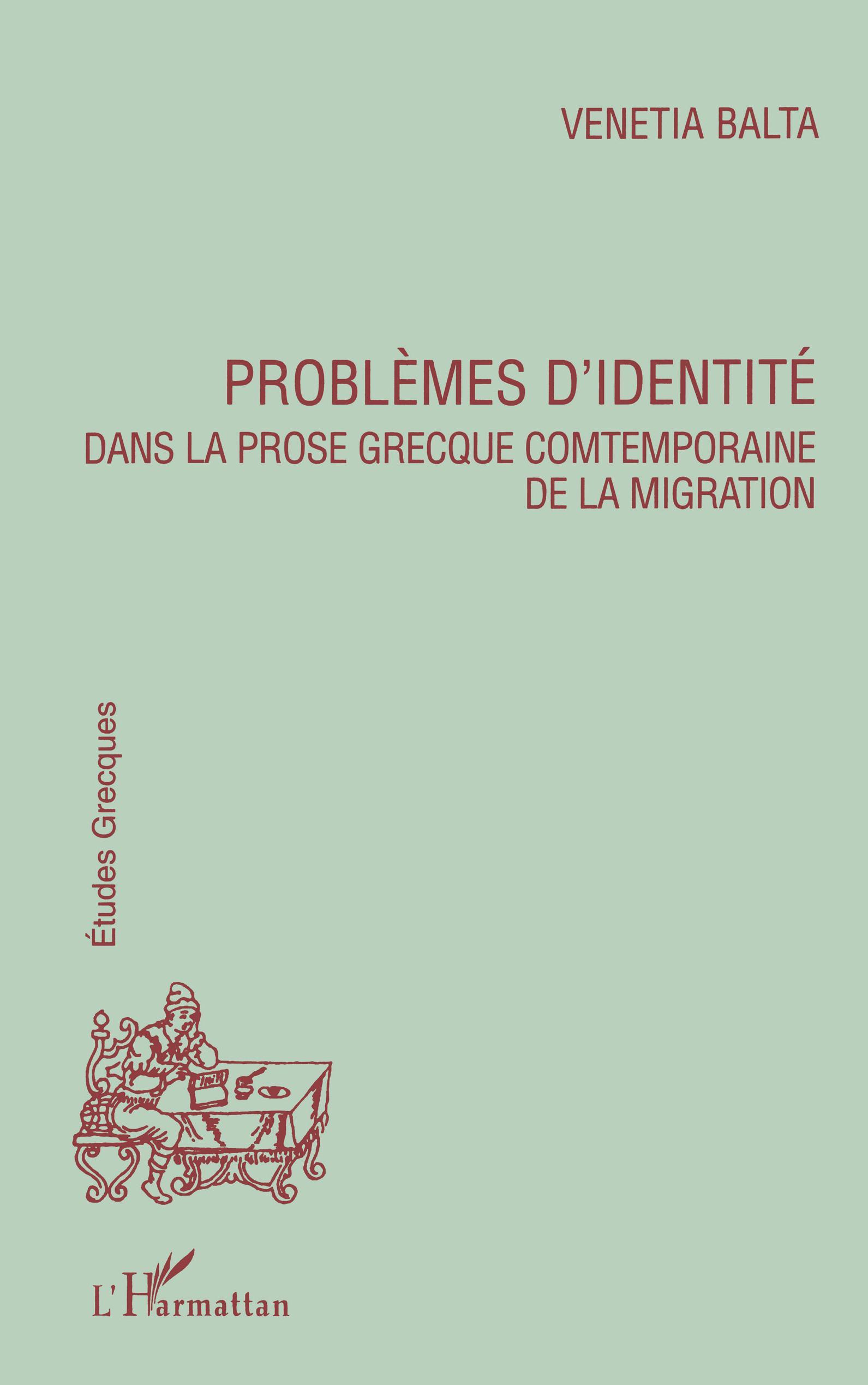 PROBLEMES D'IDENTITE DANS LA PROSE GRECQUE CONTEMPORAINE DE LA MIGRATION