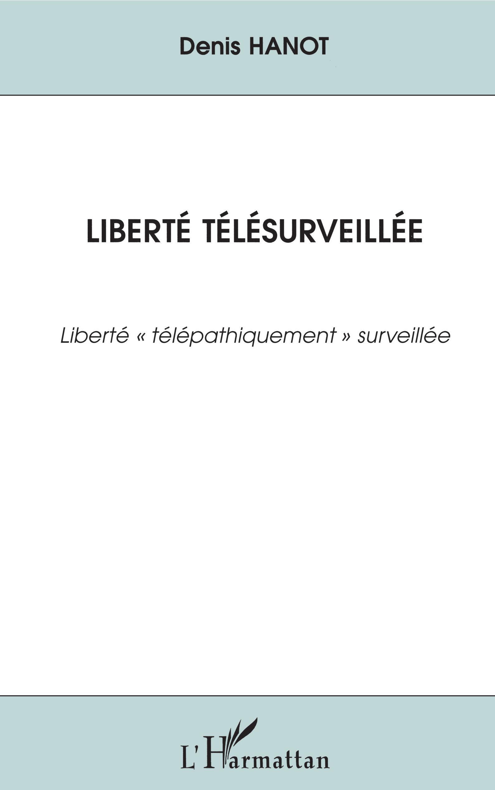 Liberté télésurveillée