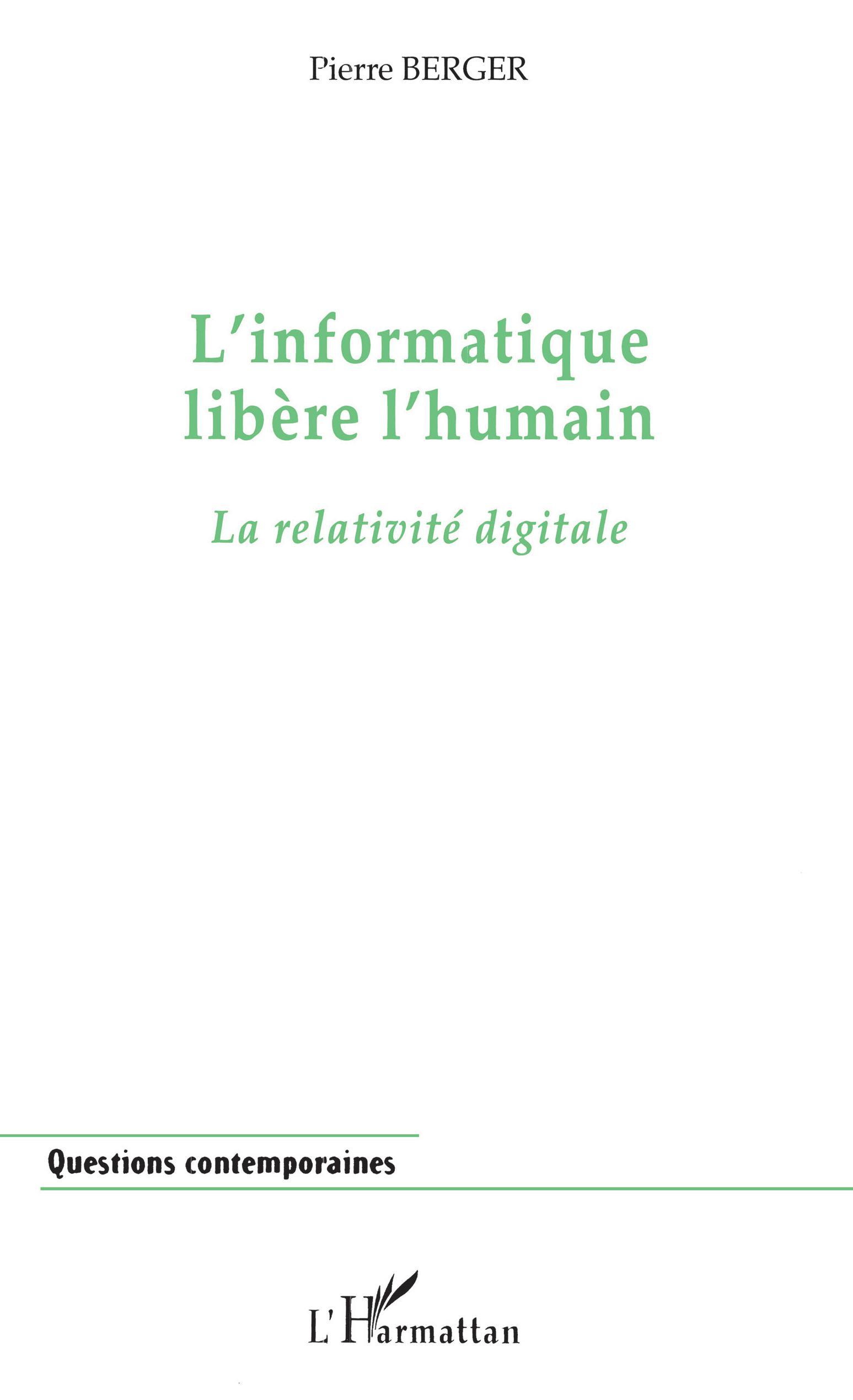 L'INFORMATIQUE LIBÈRE L'HUMAIN