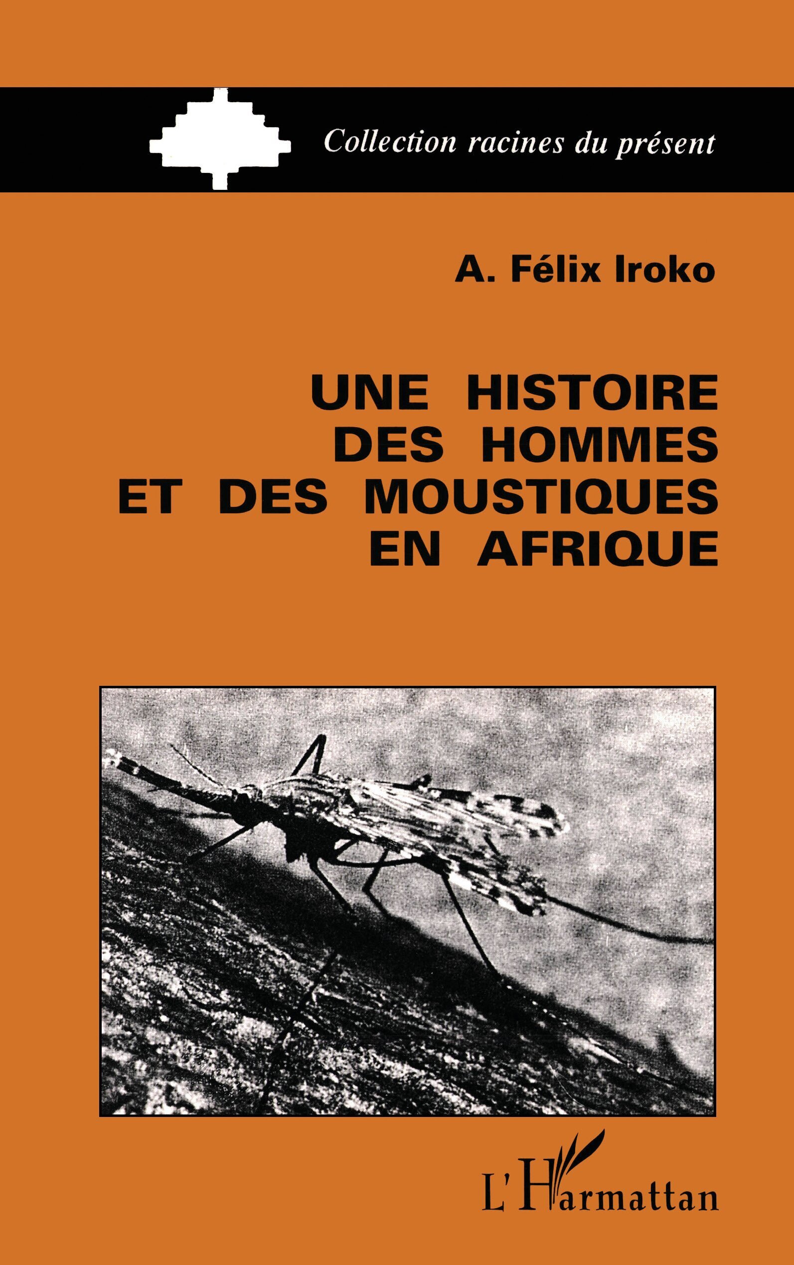 Une histoire des hommes et des moustiques en Afrique