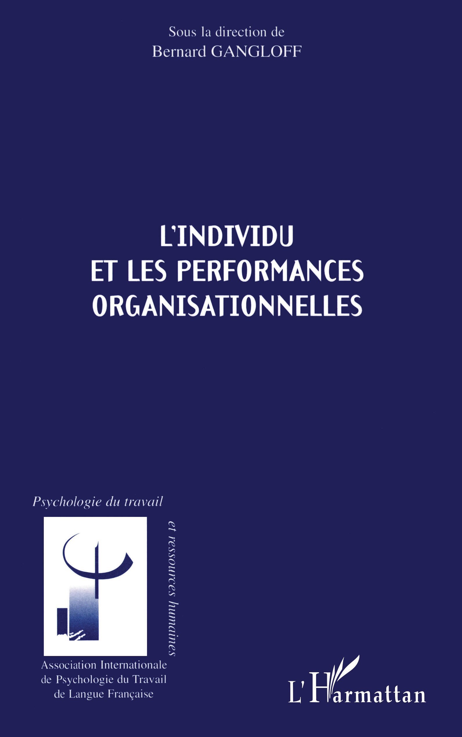 L'INDIVIDU ET LES PERFORMANCES ORGANISATIONNELLES