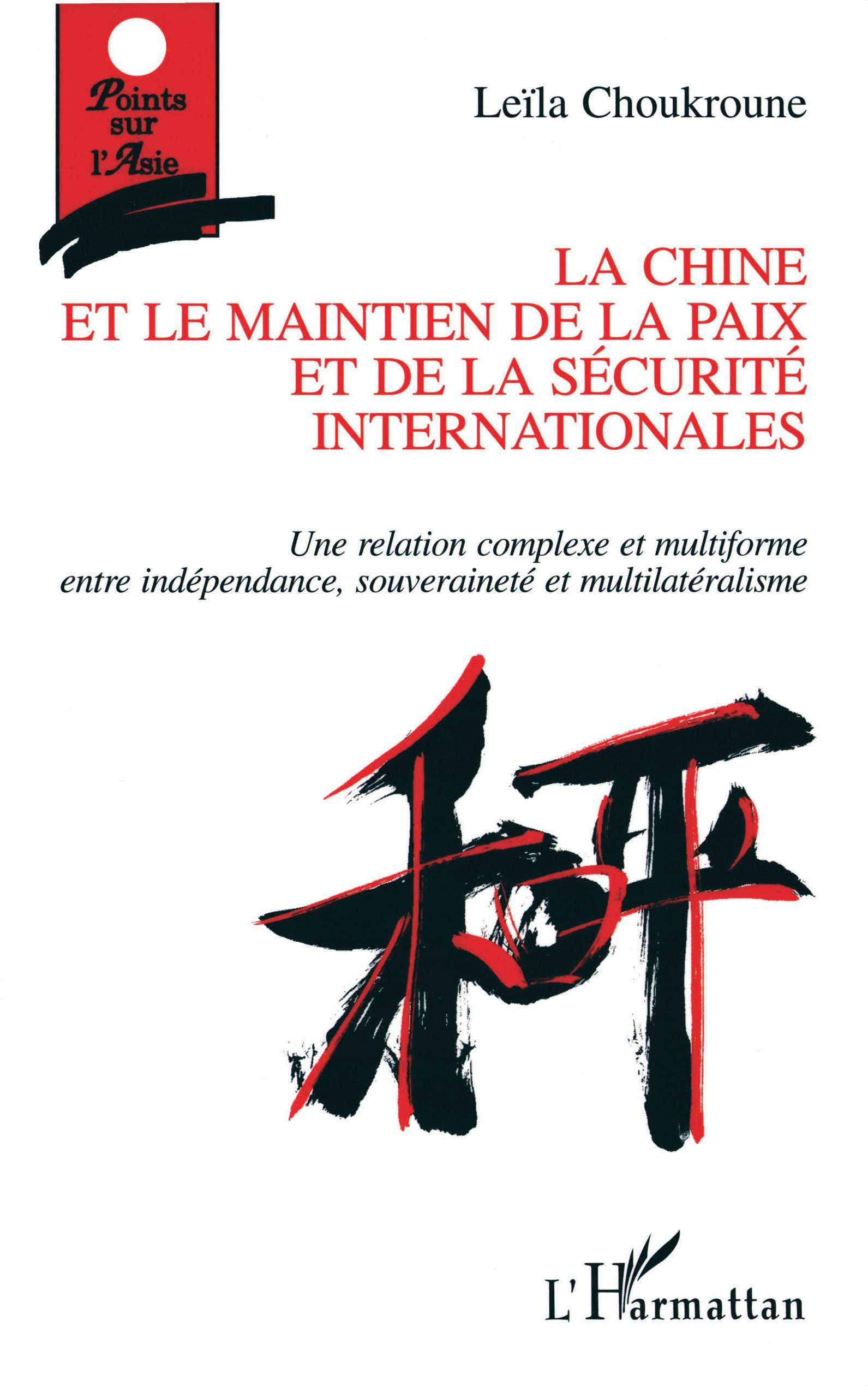LA CHINE ET LE MAINTIEN DE LA PAIX ET DE LA SÉCURITÉ INTERNA