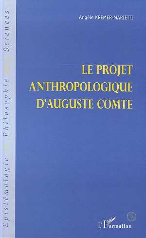 LE PROJET ANTHROPOLOGIQUE D'AUGUSTE COMTE