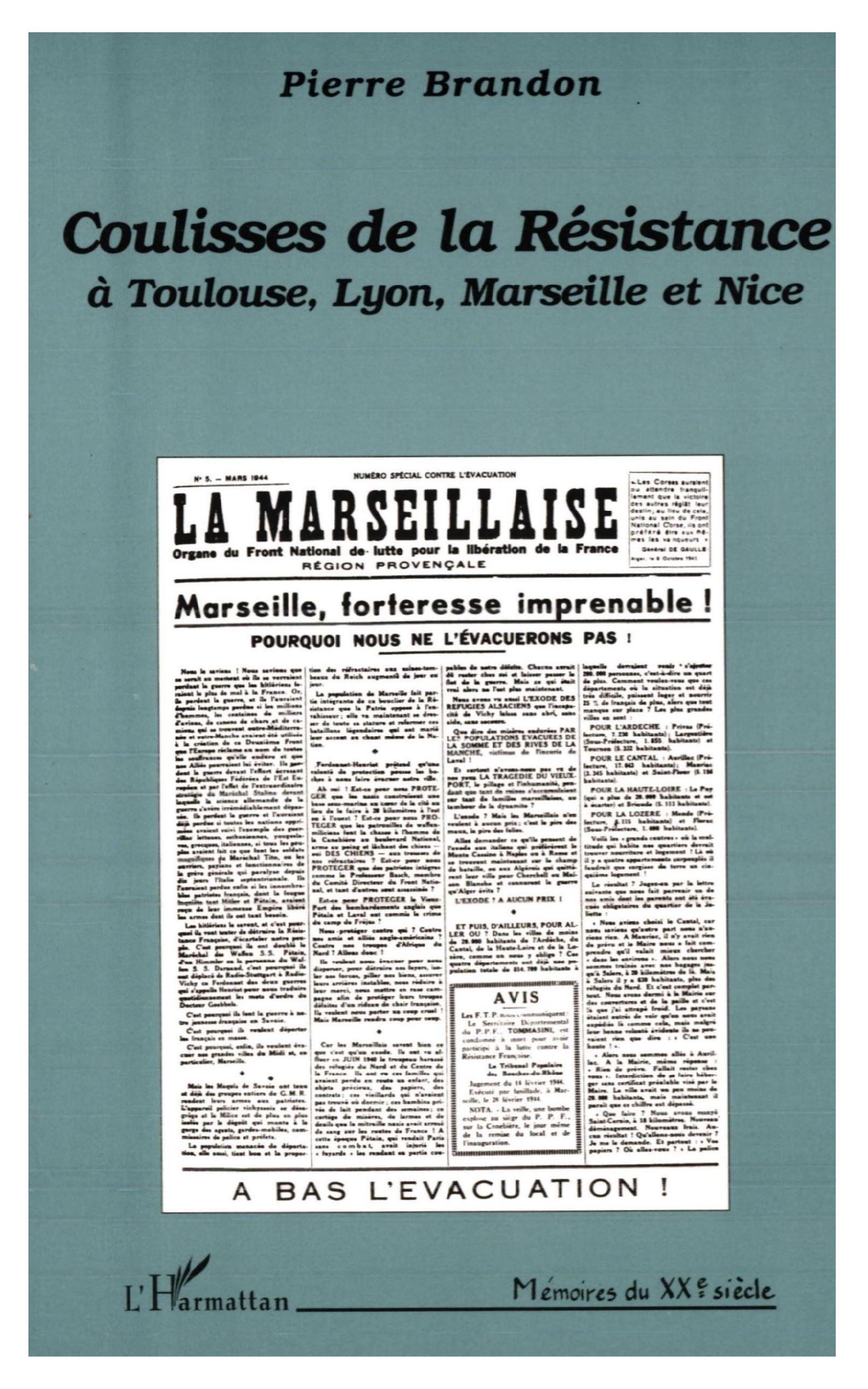 Coulisses de la résistance à Toulouse, Lyon, Marseille et Nice