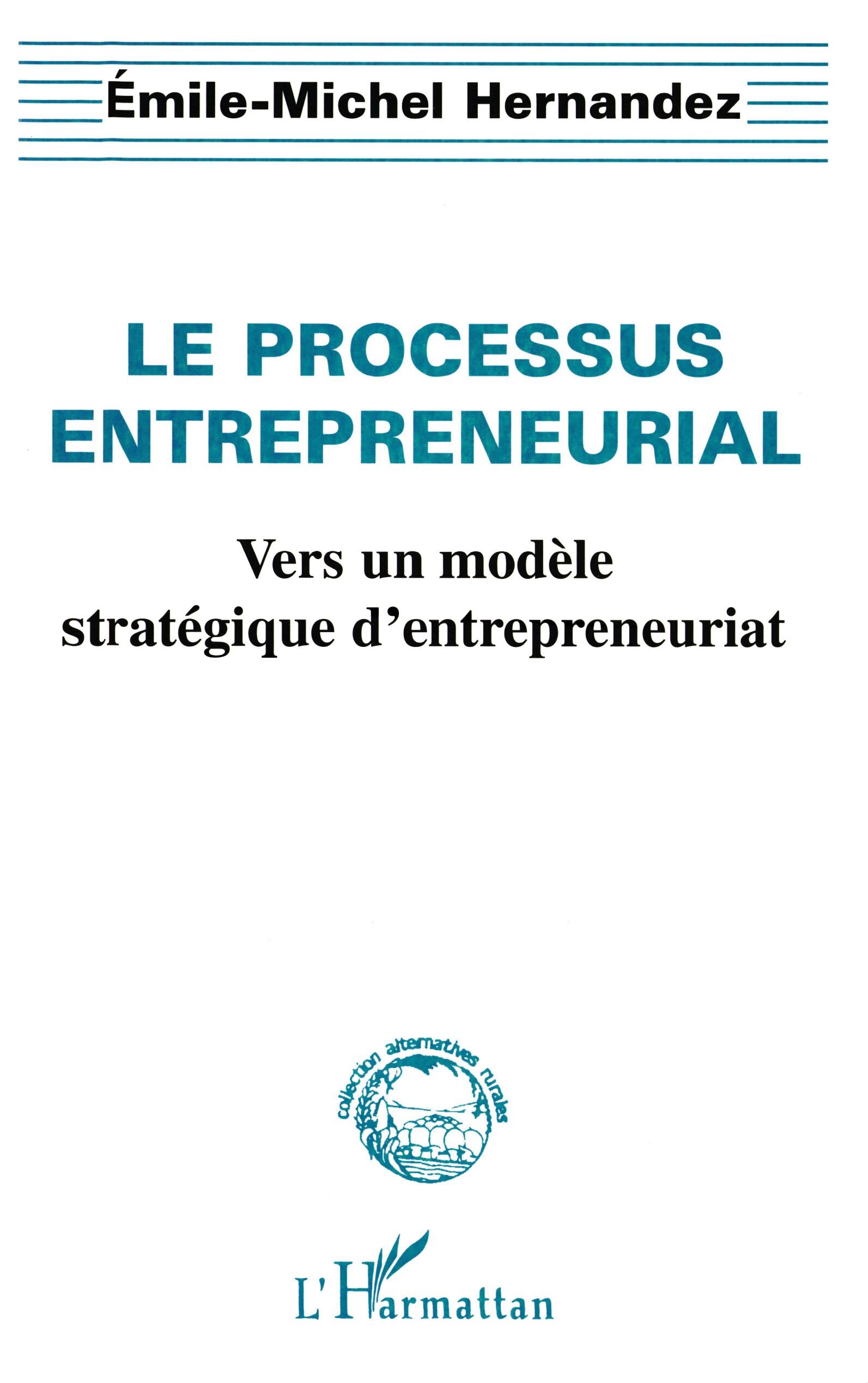 LE PROCESSUS ENTREPRENEURIAL