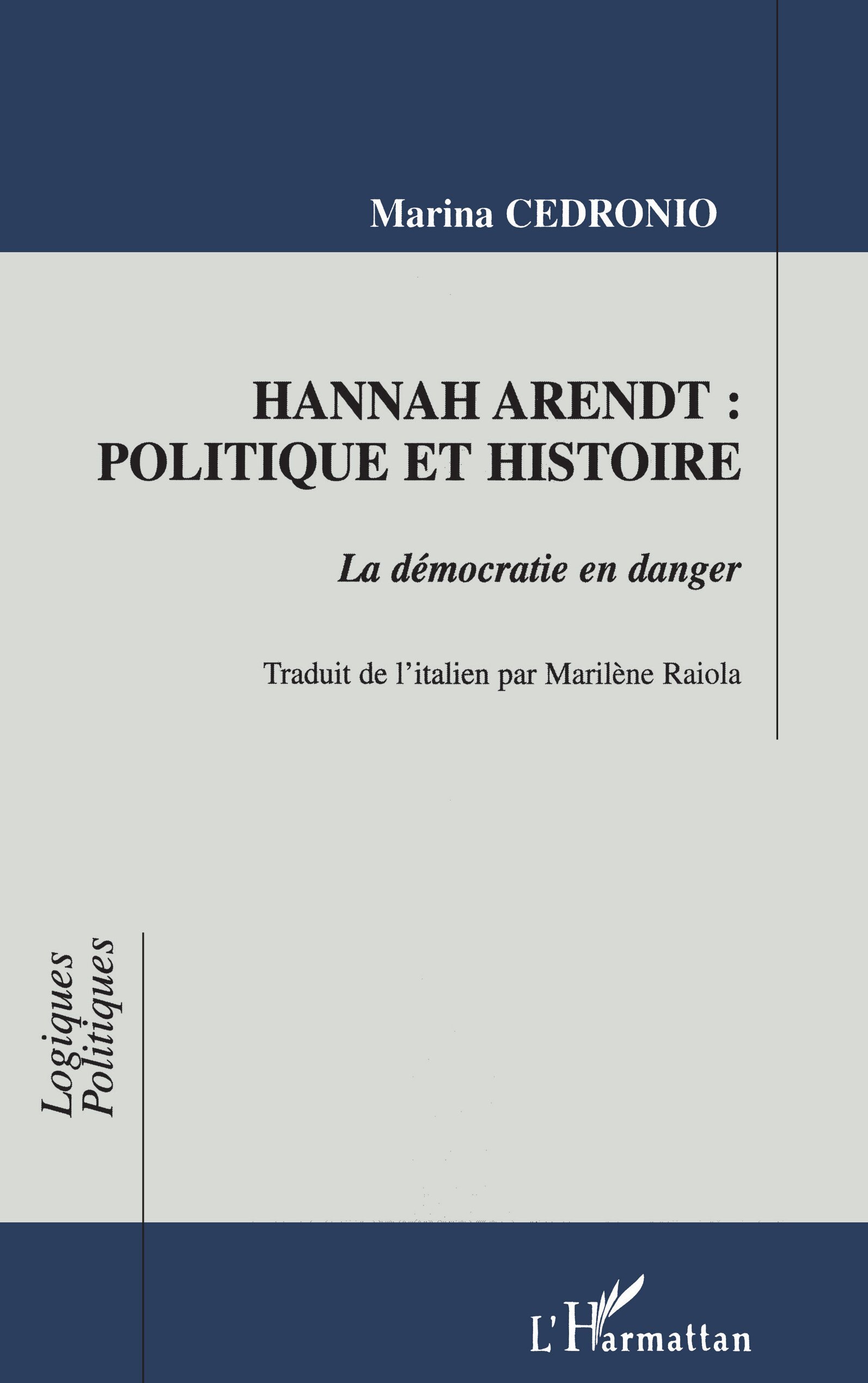 HANNAH ARENDT : POLITIQUE ET HISTOIRE