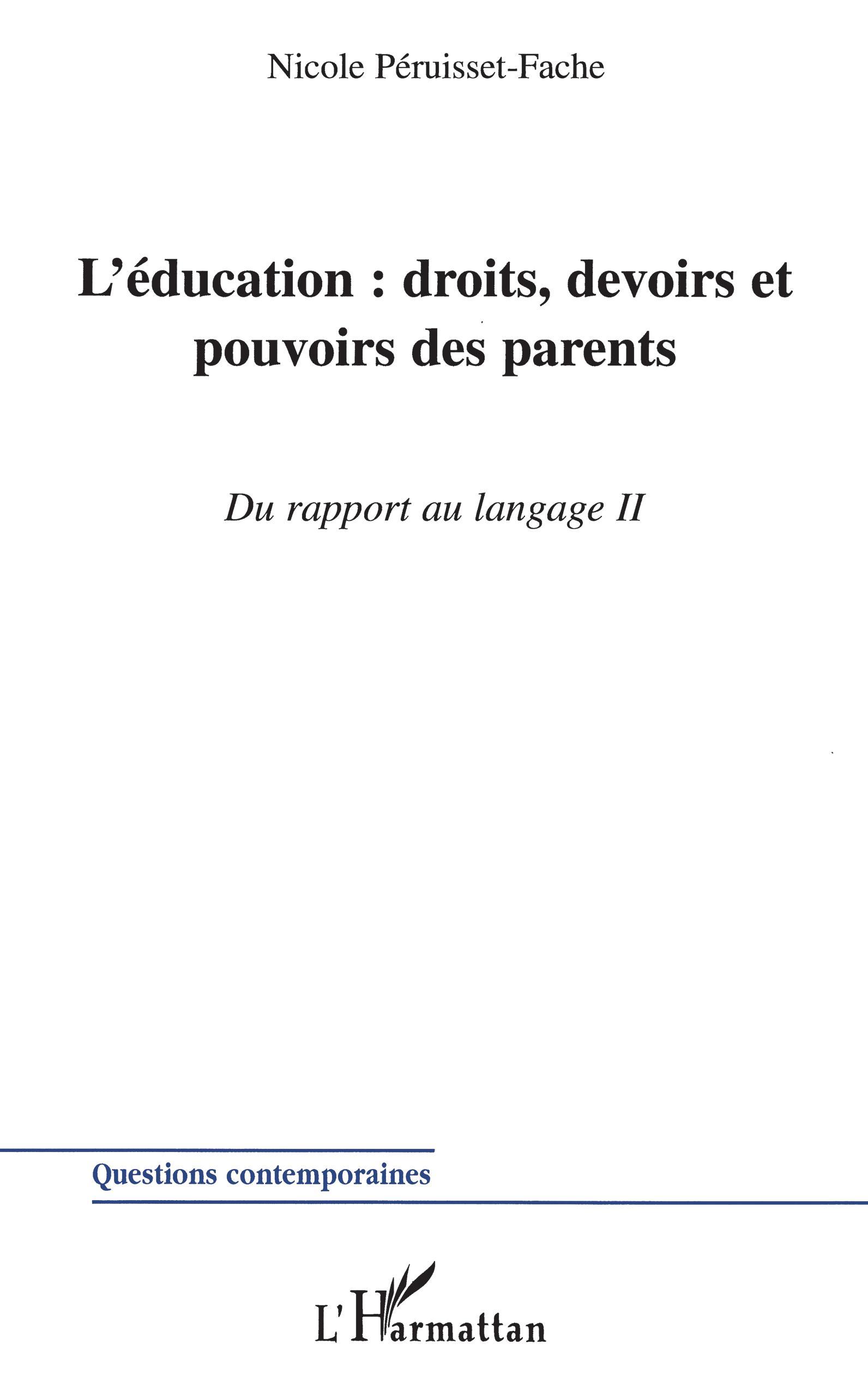 L'ÉDUCATION : DROITS, DEVOIRS ET POUVOIRS DES PARENTS