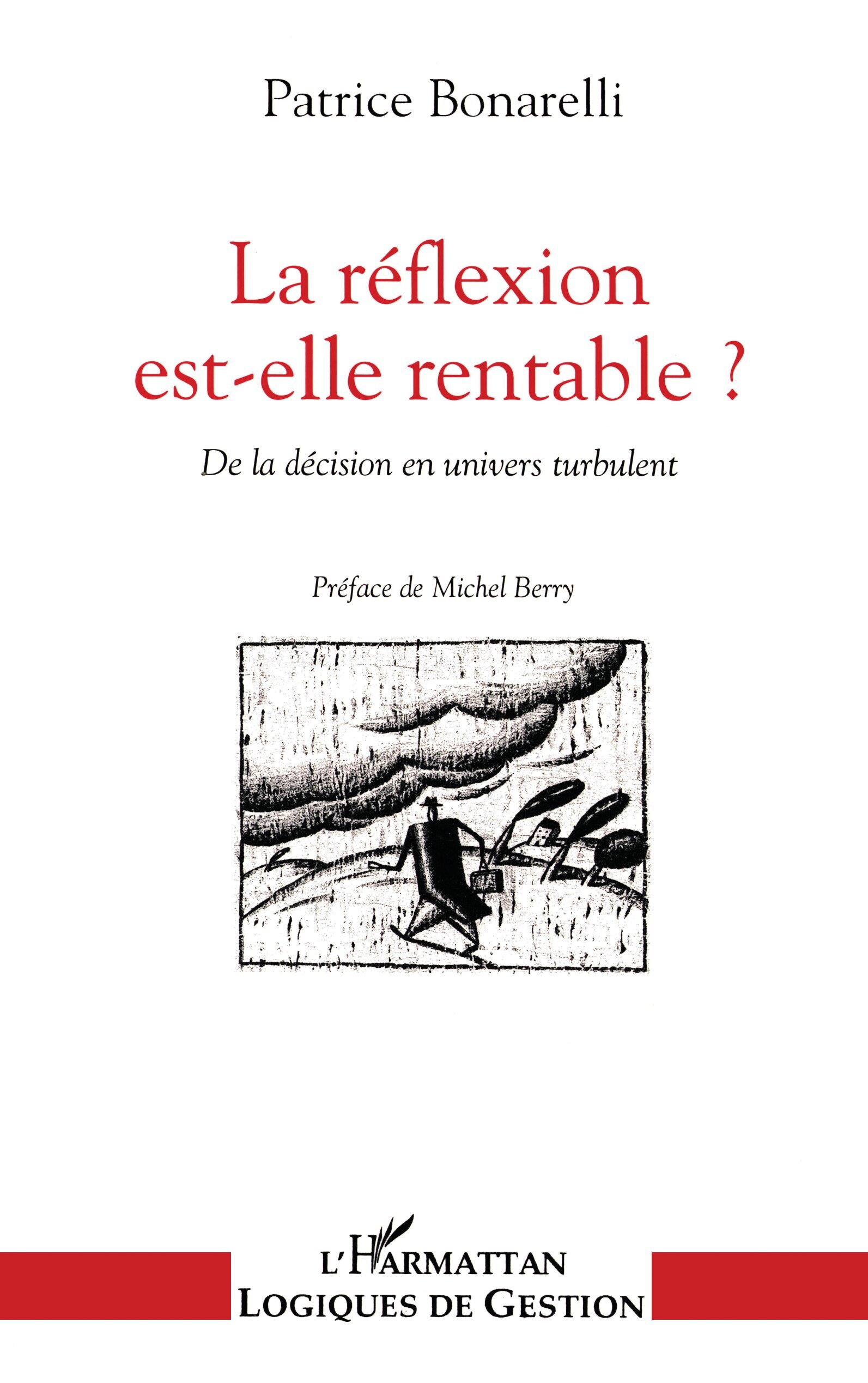 La reflexion est-elle rentable ?