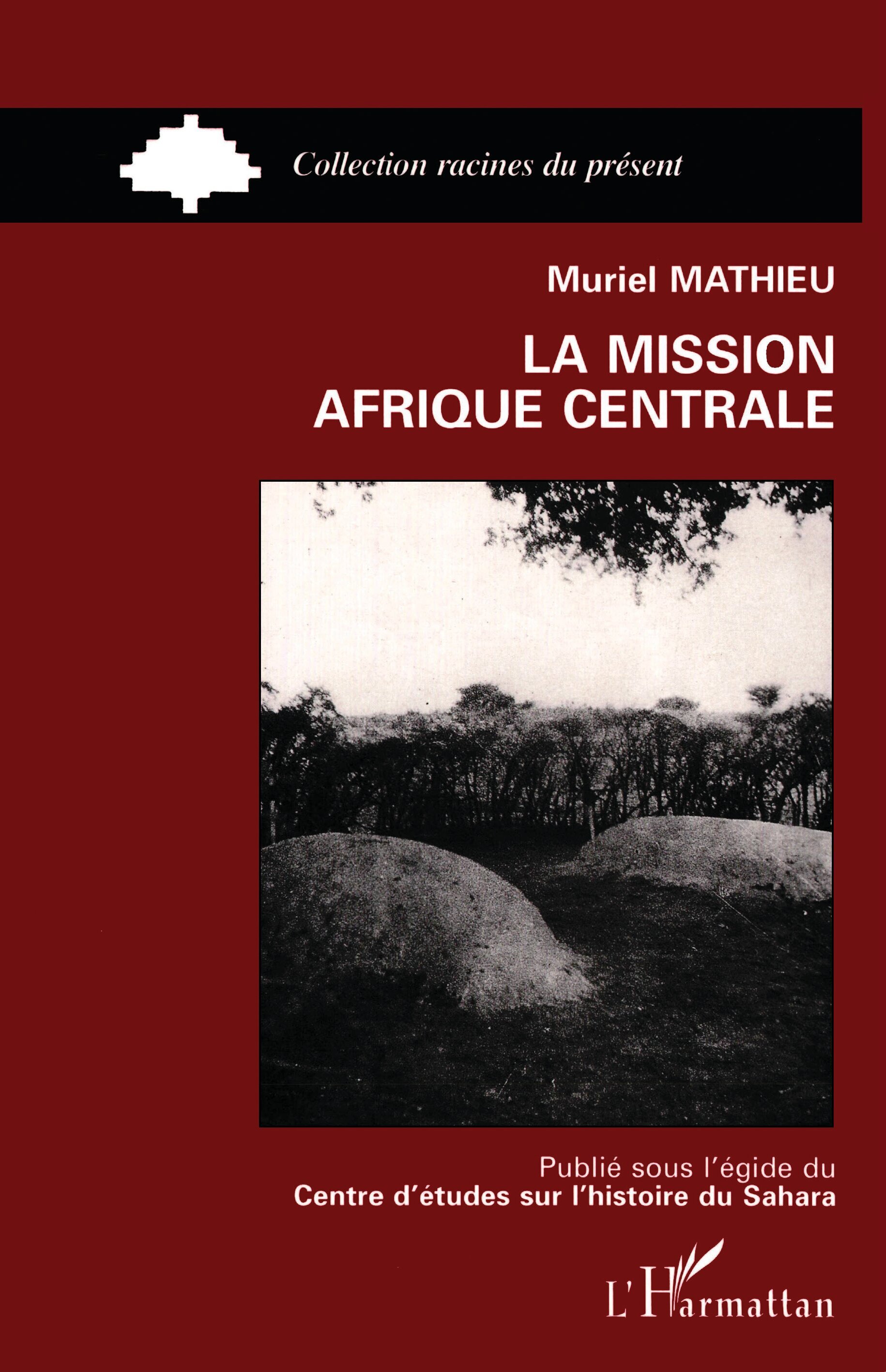 La mission Afrique Centrale