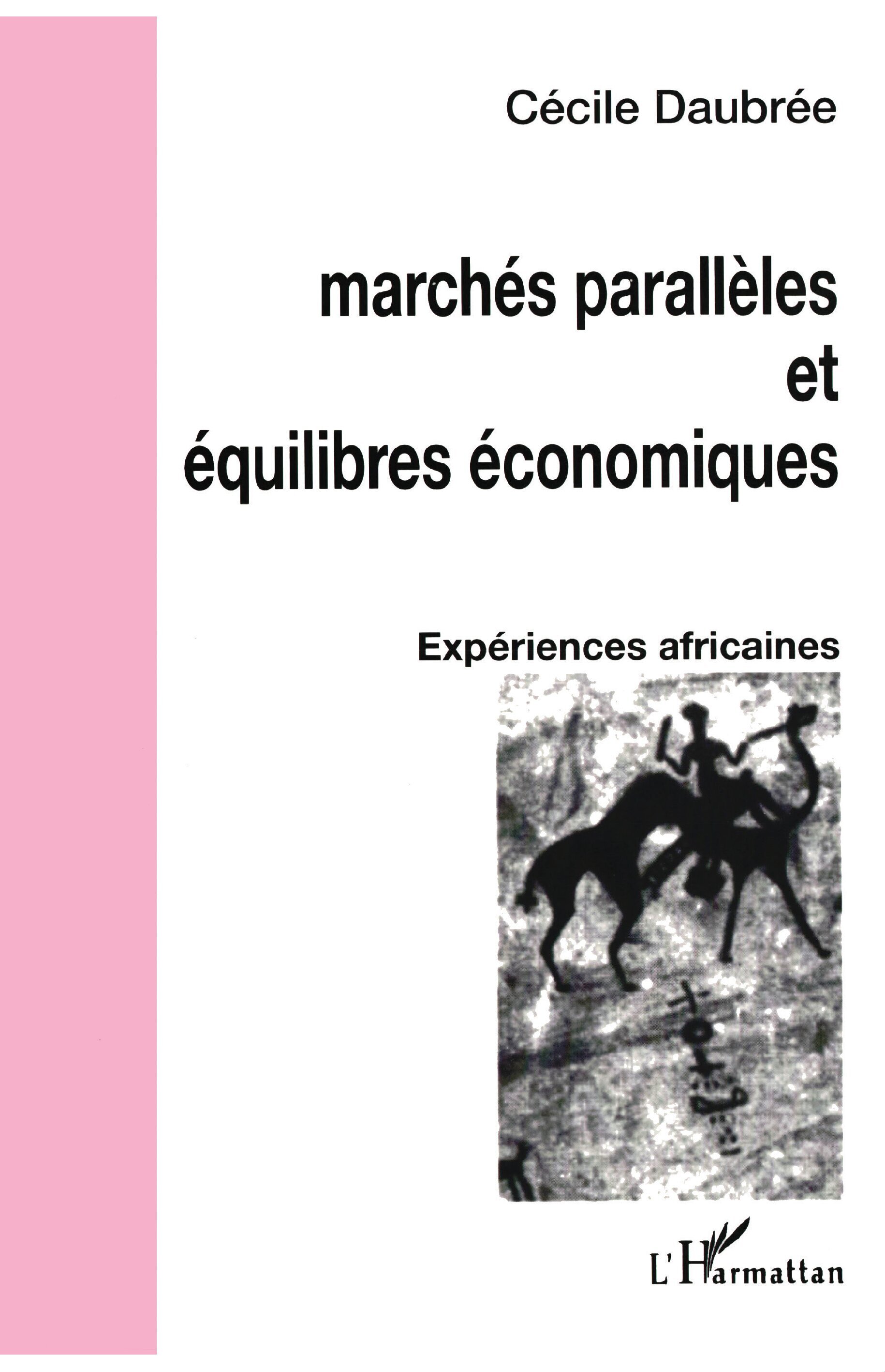 Marchés parallèles et équilibres économiques
