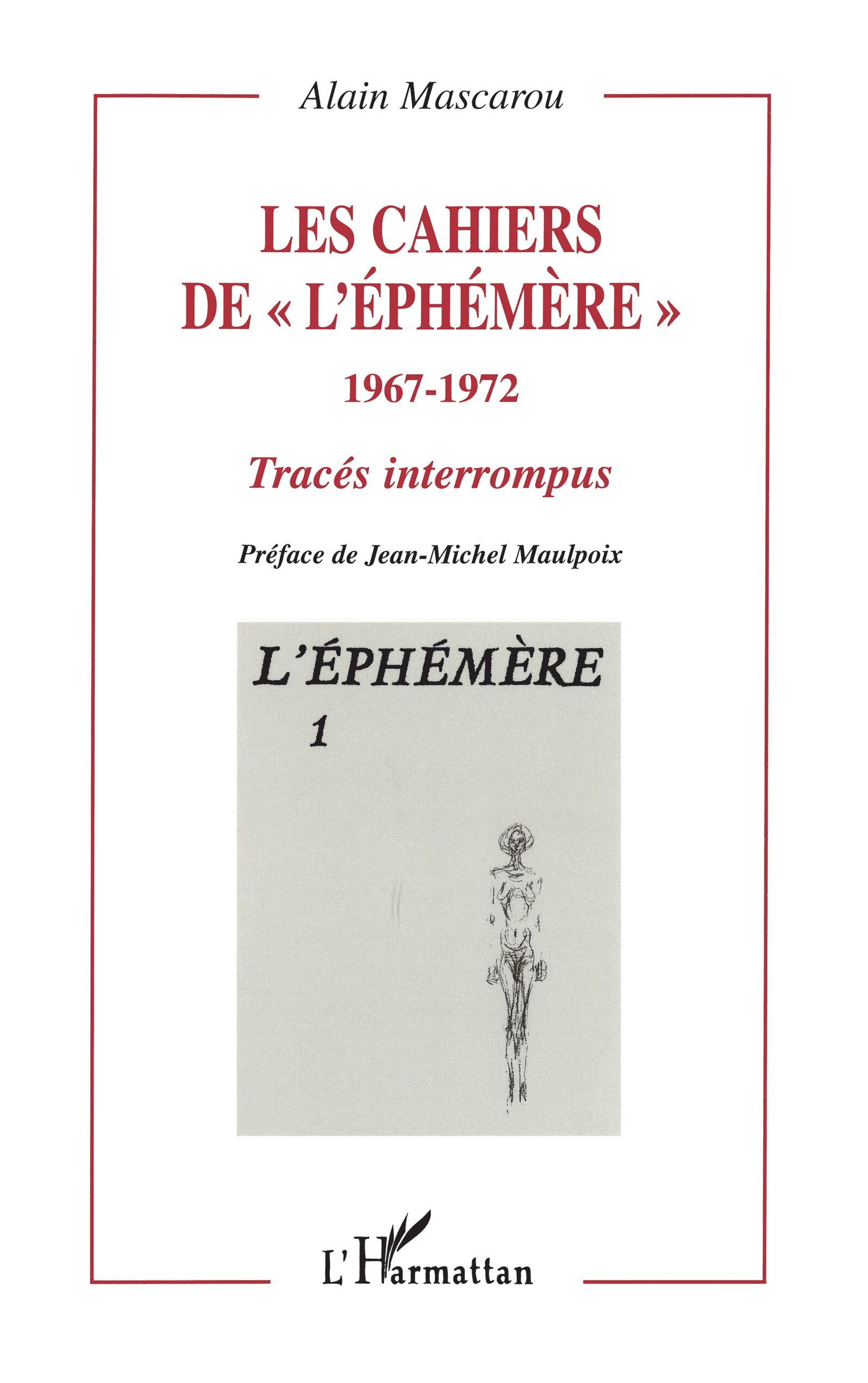 Les cahiers de " l'éphémère " 1967-1972