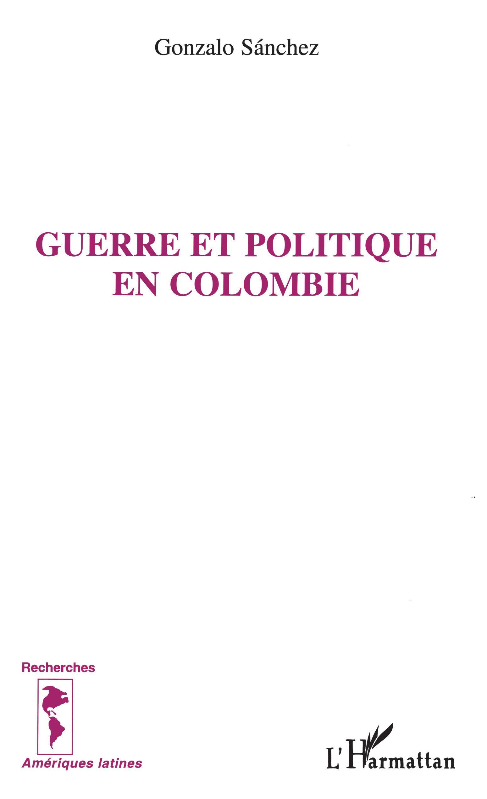 Guerre et politique en Colombie