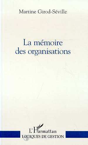 LA MEMOIRE DES ORGANISATIONS