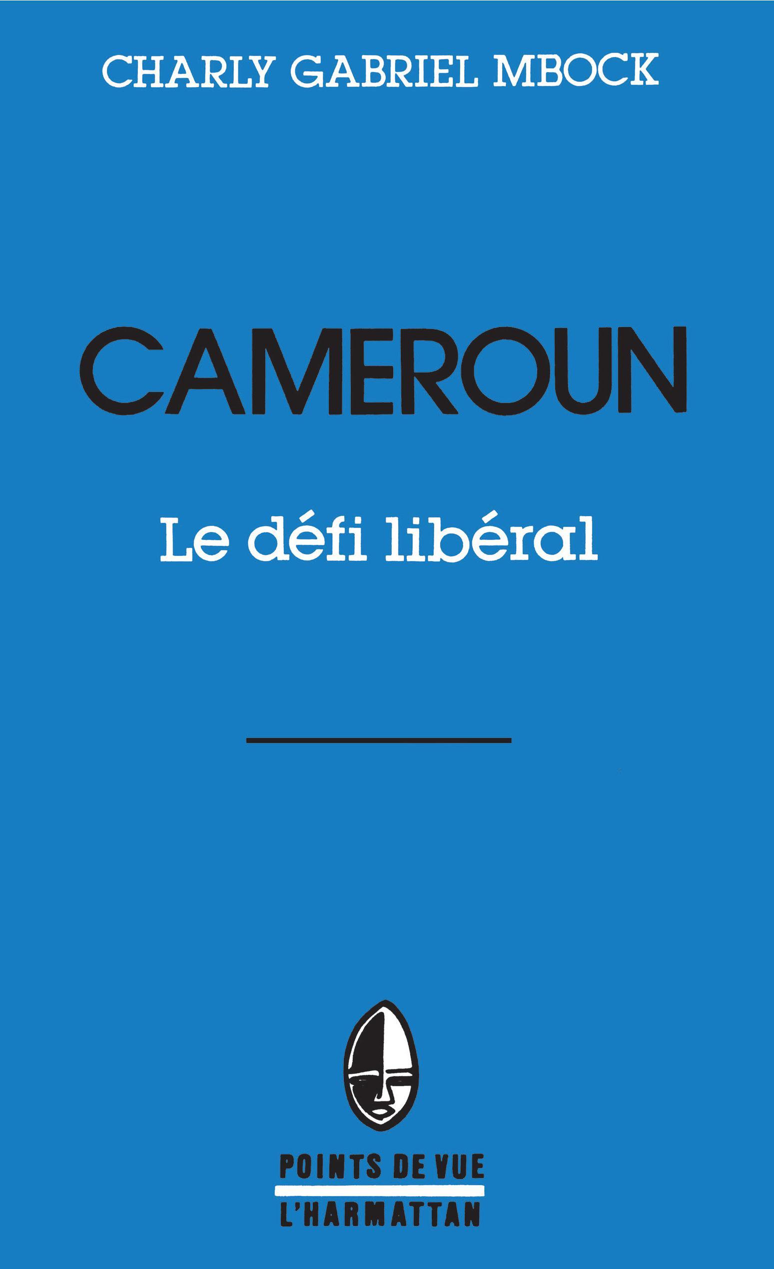 Cameroun, le défi libéral