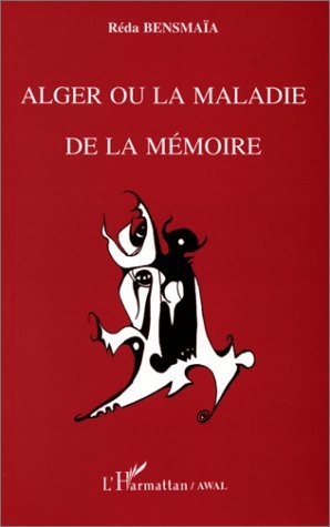 Alger ou La maladie de la mémoire (Awal)