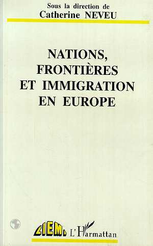 Nations, frontières et immigration en Europe