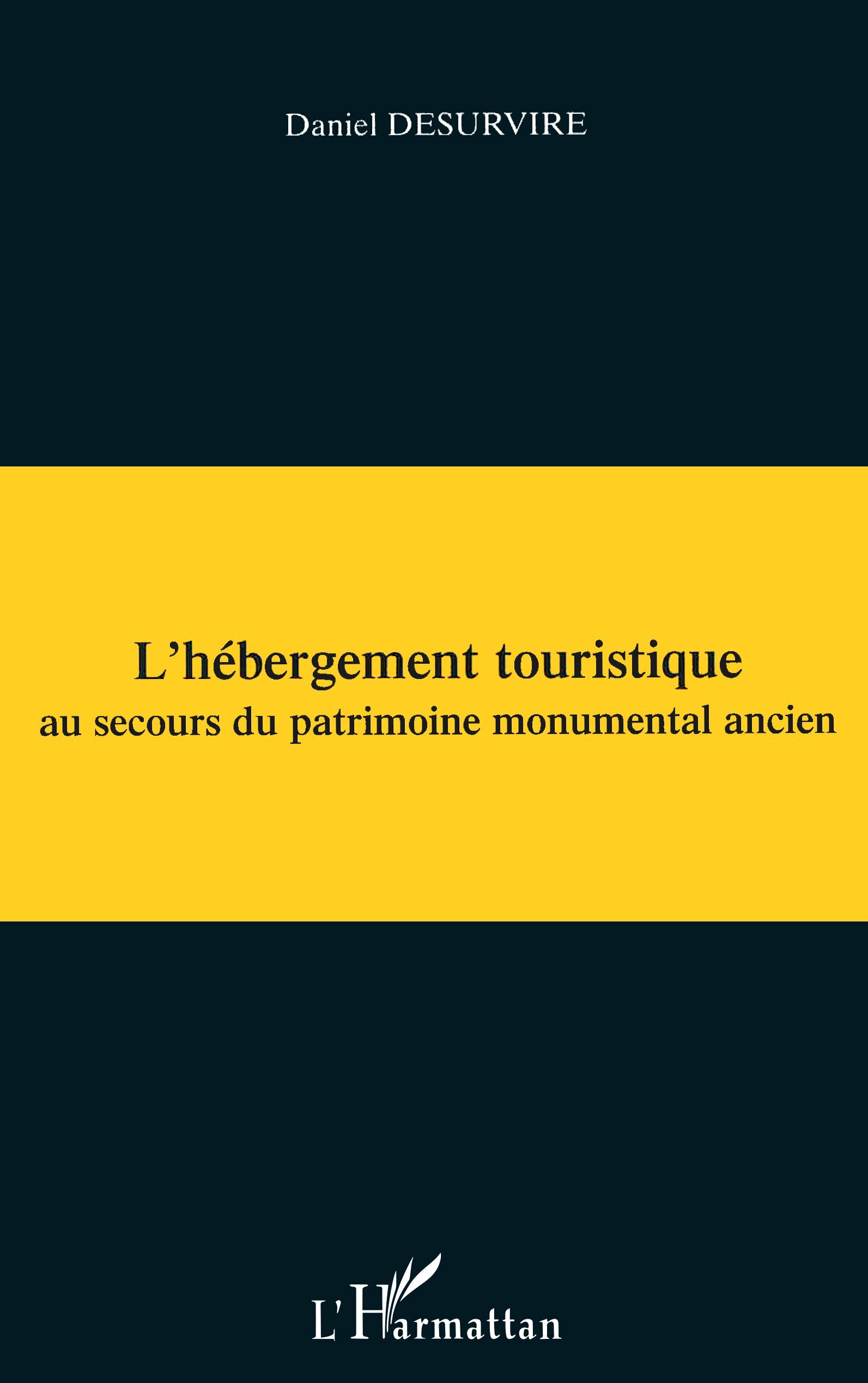 L'HÉBERGEMENT TOURISTIQUE au secours du patrimoine monumenta