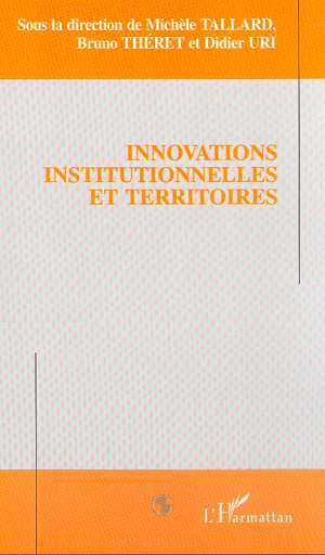 INNOVATIONS INSTITUTIONNELLES ET TERRITOIRES