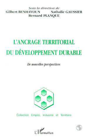 L'ANCRAGE TERRITORIAL DU DÉVELOPPEMENT DURABLE