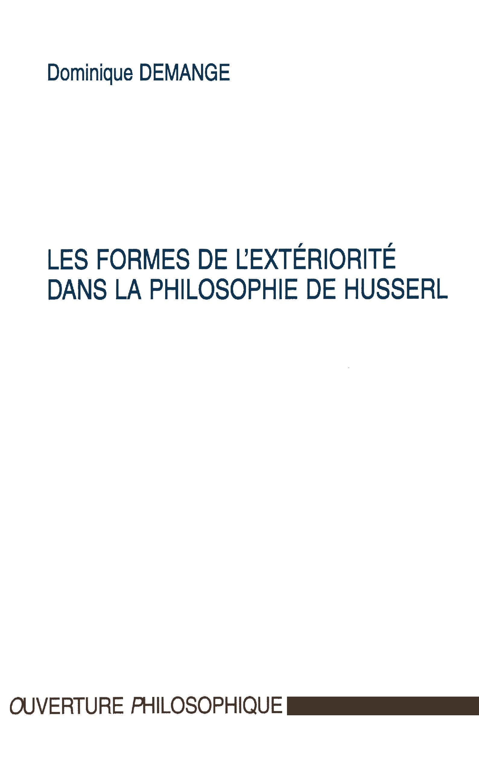 LES FORMES DE L'EXTERIORITE DANS LA PHILOSOPHIE DE HUSSERL