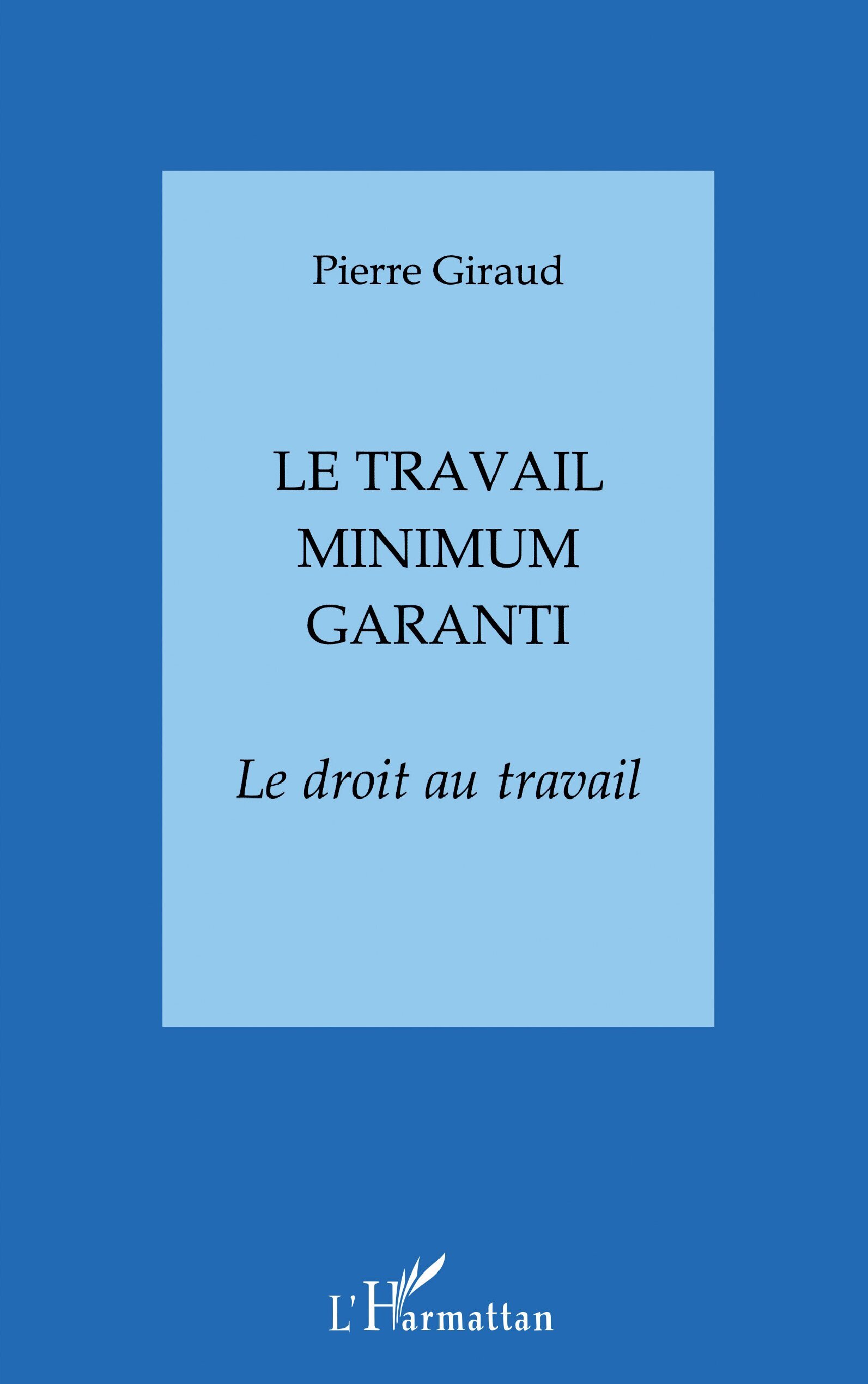 LE TRAVAIL MINIMUM GARANTI
