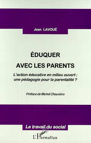 EDUQUER AVEC LES PARENTS