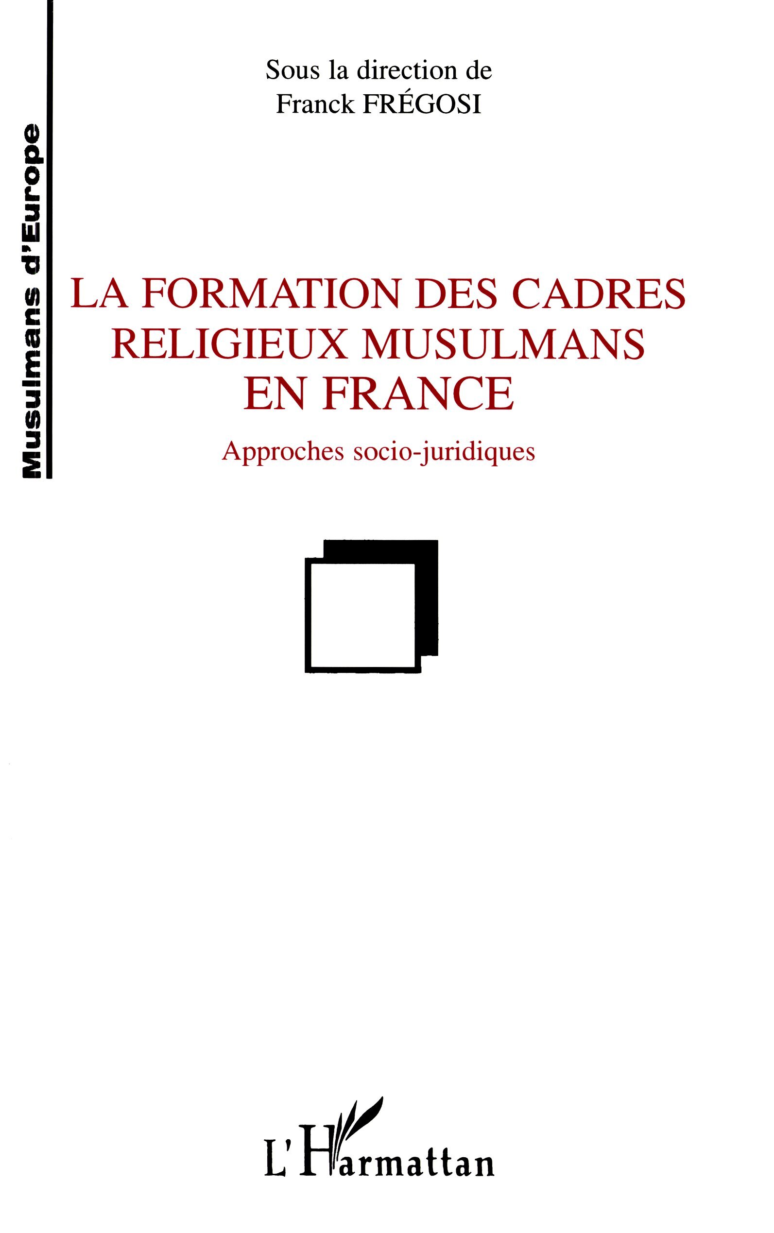 La Formation des Cadres Religieux Musulmans en France