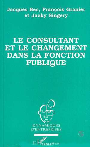 Le consultant et le changement dans la fonction publique