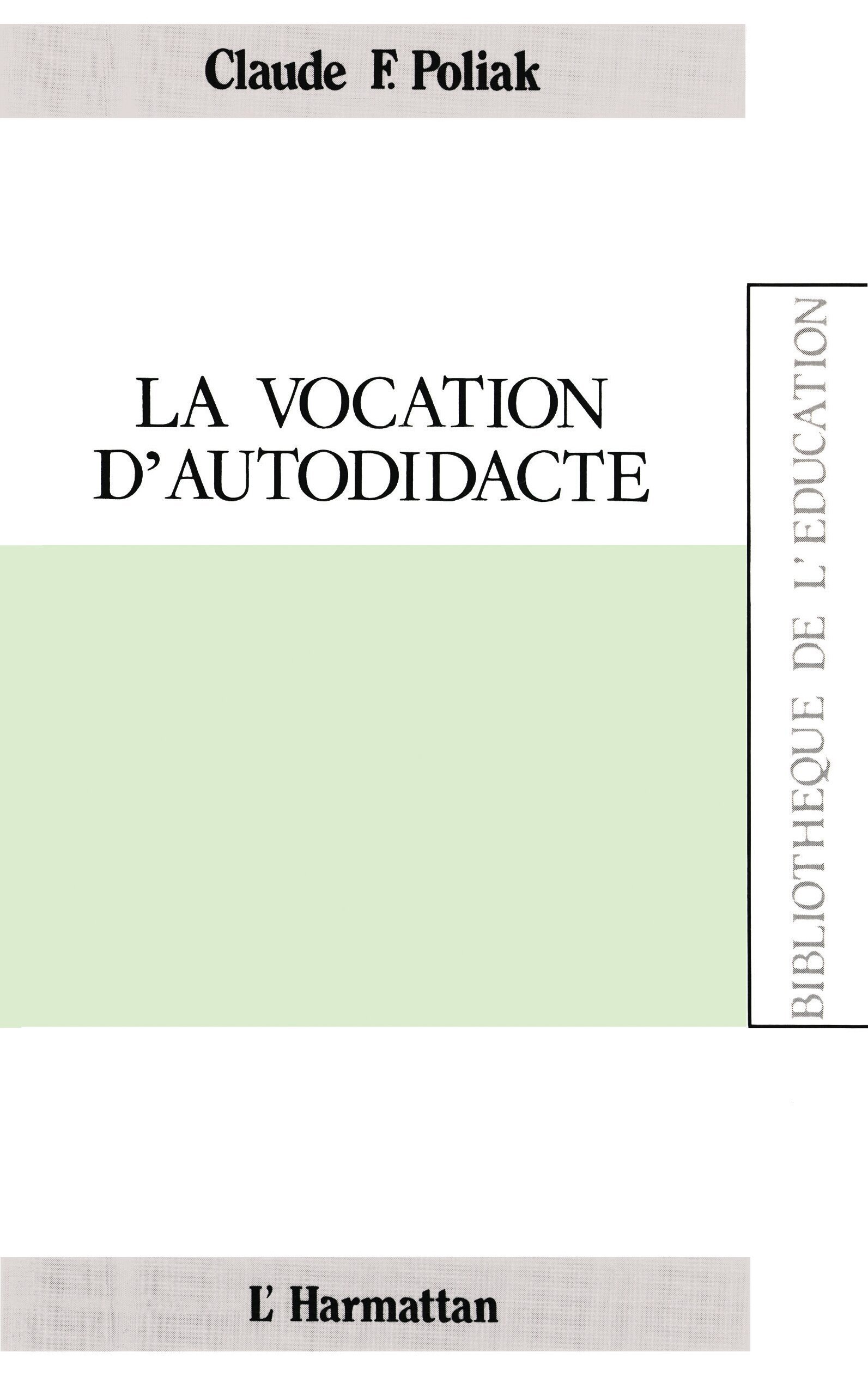 La vocation d'autodidacte