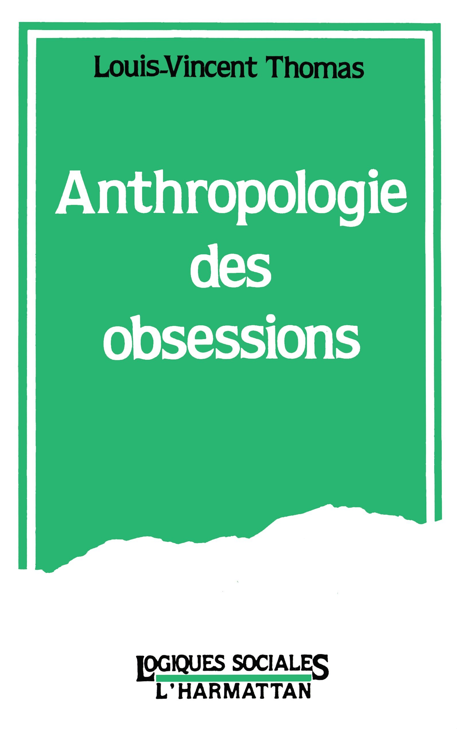 Anthropologie des obsessions