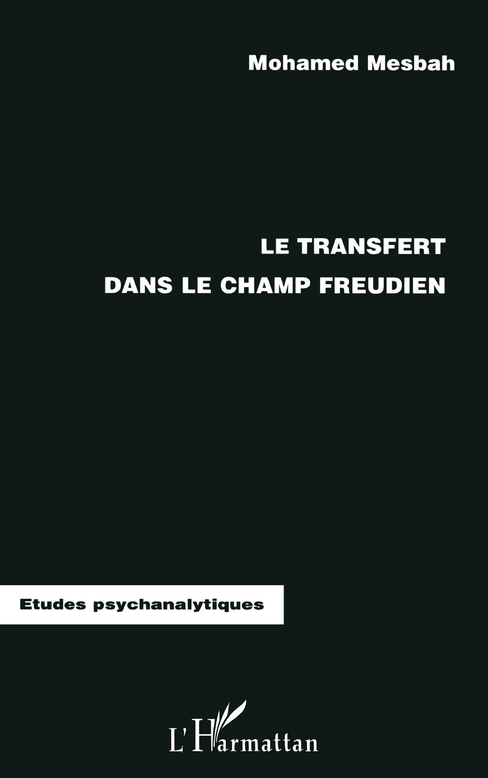 LE TRANSFERT DANS LE CHAMP FREUDIEN