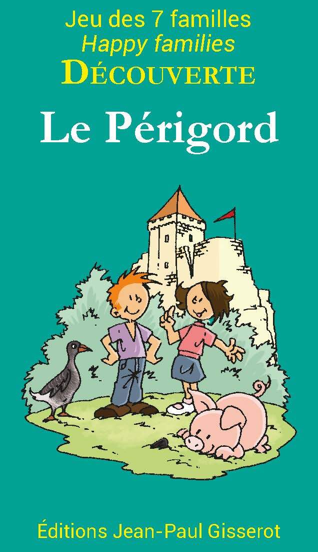 7 FAMILLES DECOUVERTE : LE PERIGORD - EDITION BILINGUE