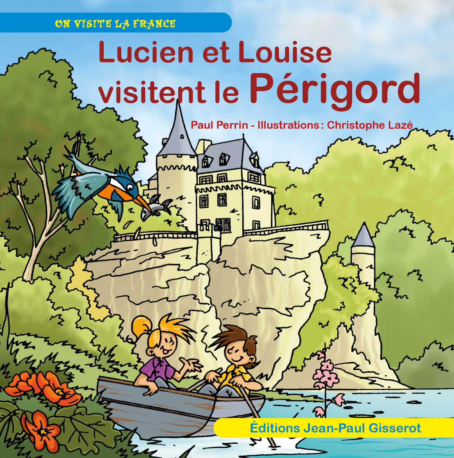 LUCIEN ET LOUISE VISITENT LE PERIGORD