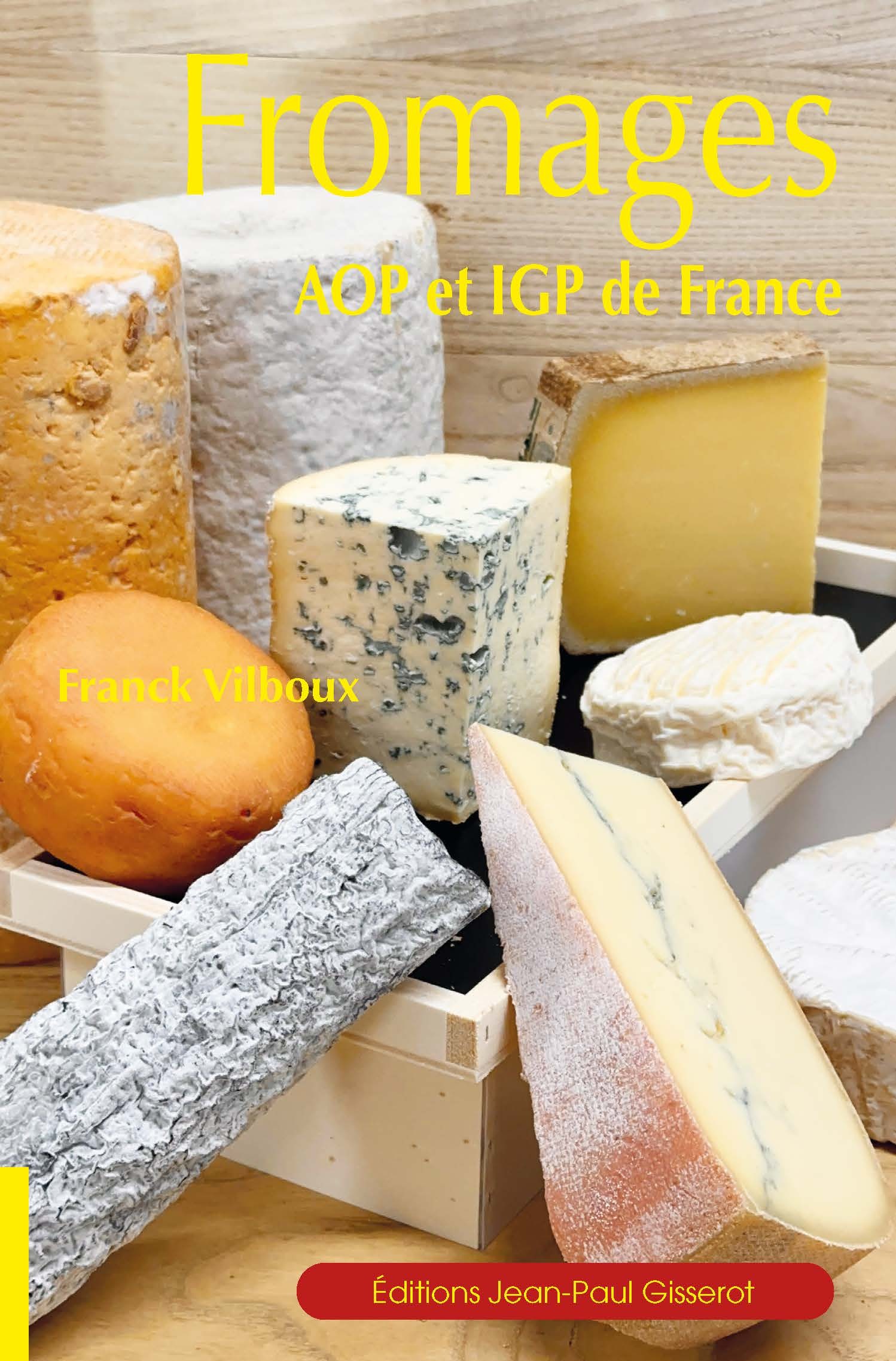 Les fromages AOP et IGP de France
