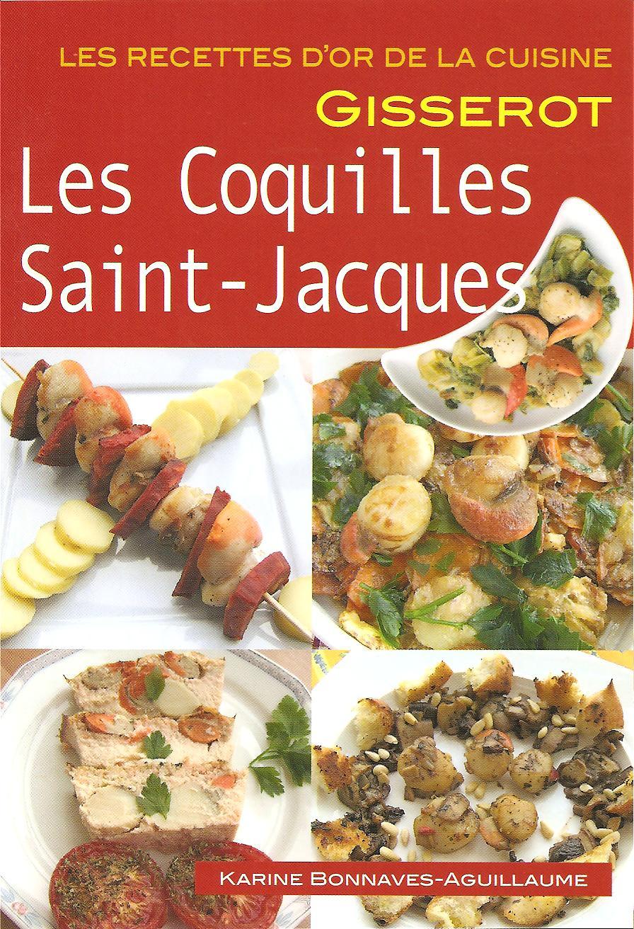 LES COQUILLES SAINT-JACQUES - RECETTES D'OR