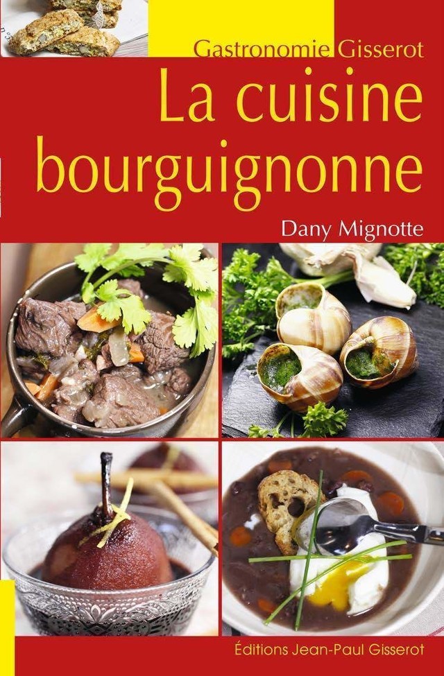 LA CUISINE BOURGUIGNONNE