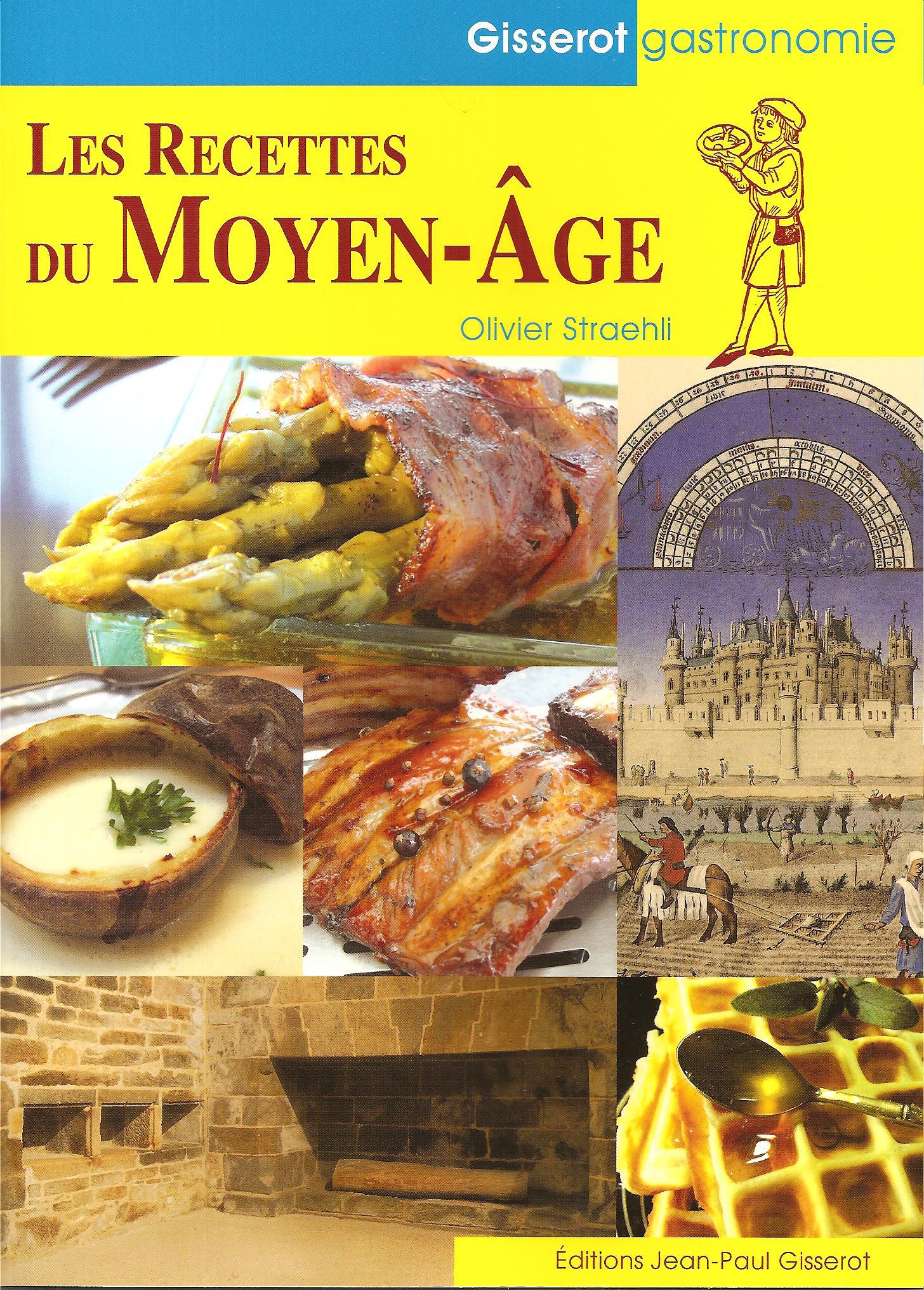 LES RECETTES DU MOYEN-AGE