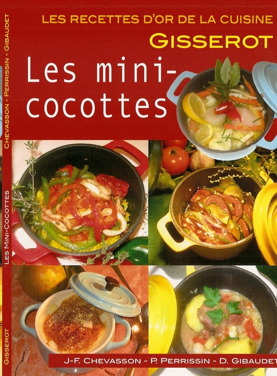 LES MINI-COCOTTES - RECETTES D'OR