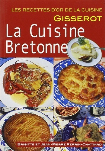 CUISINE BRETONNE - RECETTES D'OR